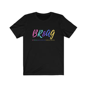 B.R.A.G IN COLOR Tee