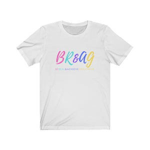 B.R.A.G IN COLOR Tee