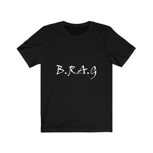 B.R.A.G Tee