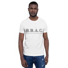 Load image into Gallery viewer, CLASSIC B.R.A.G T-Shirt
