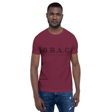 Load image into Gallery viewer, CLASSIC B.R.A.G T-Shirt
