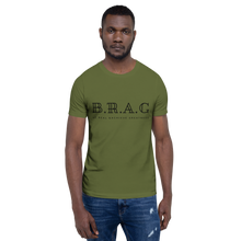 Load image into Gallery viewer, CLASSIC B.R.A.G T-Shirt
