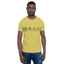 Load image into Gallery viewer, CLASSIC B.R.A.G T-Shirt
